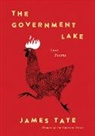James Tate - The Government Lake