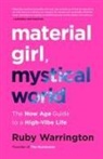 Ruby Warrington - Material Girl, Mystical World
