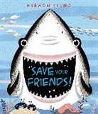 Hyewon Kyung, Hyewon Kyung - Save Your Friends!