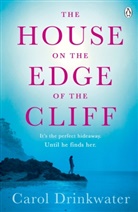 Carol Drinkwater - The House on the Edge of the Cliff
