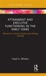 Hazel G Whitters, Hazel G. Whitters, Hazel G. (Glasgow Voluntary Organisation Whitters - Attainment and Executive Functioning in the Early Years