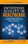 Lauren Mix, Lauren E. Mix, John Stenbeck, John G. Stenbeck, John G. Mix Stenbeck, John Mix Stenbeck - Enterprise Agility in Healthcare