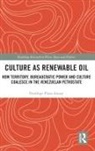 Penélope Plaza Azuaje, Penelope (University of Reading Plaza Azuaje - Culture As Renewable Oil