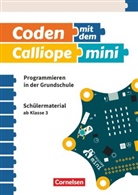 Coden mit dem Calliope mini - Programmieren in der Grundschule - 3./4. Schuljahr. Bd.1