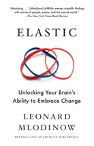 Leonard Mlodinow - Elastic
