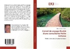 Silvana Monello Houssin - Carnet de voyage illustré d'une consultante Petite Enfance