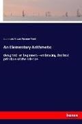Johnson, L. Johnson, Edward Sprague Marsh - An Elementary Arithmetic designed for beginners - embracing the first principle of the science