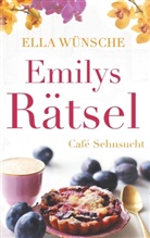 Ella Wünsche - Emilys Rätsel