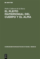Pedro Calderon De La Barca, Manfred Engelbert - El pleito matrimonial del cuerpo y el alma