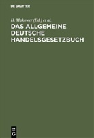Makower, H Makower, H. Makower, Meyer, Meyer, Sally Meyer - Das allgemeine Deutsche Handelsgesetzbuch