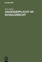 Peter Klein - Anzeigepflicht im Schuldrecht