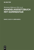 Ewal Karl August Erdmann Löwe, Ewald Karl August Erdmann Löwe, E. Loewe, Makower, Makower, Hermann Makower - Handelsgesetzbuch mit Kommentar - Band 2: Buch IV (Seehandel)