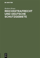 Herbert Kraus - Reichsstrafrecht und deutsche Schutzgebiete