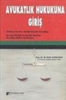 M. Refik Korkusuz - Avukatlik Hukukuna Giris