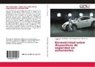 Fabela, Manuel de J. Fabela G, Manuel de J. Fabela G., Migue Martínez Madrid, Miguel Martínez Madrid, Davi Vazquez Vega... - Normatividad sobre dispositivos de seguridad en automóviles