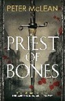 Peter McLean - Priest of Bones