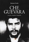 Roberto Occhi - Che Guevara. La più completa biografia