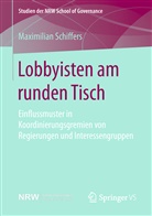 Maximilian Schiffers - Lobbyisten am runden Tisch