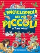 Tony Wolf, A. Lay - L'enciclopedia dei più piccoli
