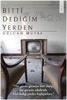Gülcan Mutaf - Bitti Dedigim Yerden
