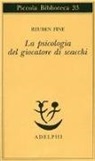 Reuben Fine - La psicologia del giocatore di scacchi