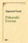 Sigmund Freud - Psikanaliz Üzerine
