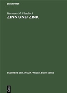 Hermann M. Flasdieck, Hermann Martin Flasdieck - Zinn und Zink