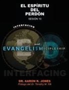 Aaron R Jones - Conectando el Evangelismo y el Discipulado