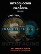 Aaron R Jones - Conectando el Evangelismo y el Discipulado