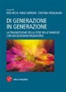 R. Bichi, F. Introini, C. Pasqualini - Di generazione in generazione. La trasmissione della fede nelle famiglie con background migratorio