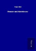 Franz Blei - Frauen und Abenteurer