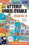 Adam Frost, Frost Adam - Utterly Unbelievable: WWII in Facts