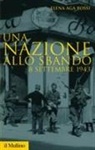 Elena Aga Rossi, Elena Aga-Rossi - Una nazione allo sbando. L'armistizio italiano del settembre 1943 e le sue conseguenze