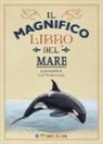 Tom Jackson, V. Walerczuk - Il magnifico libro del mare