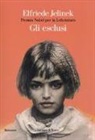 Elfriede Jelinek, L. Reitani - Gli esclusi