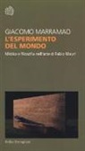 Giacomo Marramao - L'esperimento del mondo. Mistica e filosofia nell'arte di Fabio Mauri