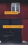 Håkan Nesser - Il dovere di uccidere
