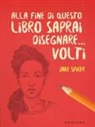 Jake Spicer - Alla fine di questo libro saprai disegnare... volti