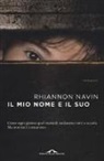 Rhiannon Navin - Il mio nome e il suo