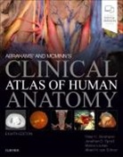 Peter H. Abrahams, Peter H. (Professor Emeritus of Clinical Anatomy Abrahams, Peter H. (Professor of Clinical Anatomy Abrahams, Abrahams Peter H., Albert van Schoor, Ralph T. Hutchings... - Abrahams' and McMinn's Clinical Atlas of Human Anatomy
