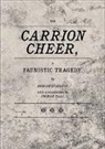 Melani Ardjah, Melanie Ardjah, Granger, Werne Meyer, Werner Meyer, Werne Meyer... - Carrion Cheer, A Faunistic Tragedy