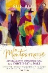 Sue Roe - In Montparnasse