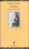 Margherita Rubino - Fedra. Per mano femminile