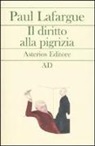 Paul Lafargue, F. Rubini - Il diritto alla pigrizia