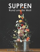 Mirk Reeh, Mirko Reeh, Barbara Stromberg - Suppen - Rund um die Welt