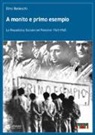 Gino Bedeschi - A monito e primo esempio. La Repubblica Sociale nel Polesine 1943-1945