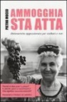 Pietro Moceo - Ammogghia sta atta. Dizionarietto appassionato per siciliani e non