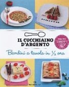 Il cucchiaino d'argento. Bambini a tavola in 1/2 ora