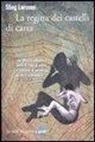 Stieg Larsson - La regina dei castelli di carta. Millennium