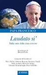Francesco (Jorge Mario Bergoglio) - Laudato si'. Sulla cura della casa comune